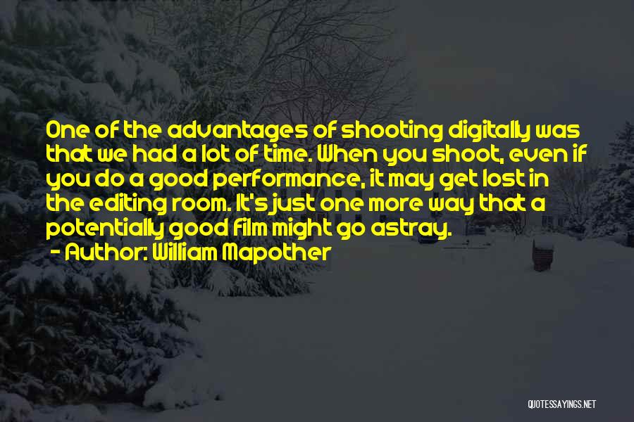 Editing Film Quotes By William Mapother