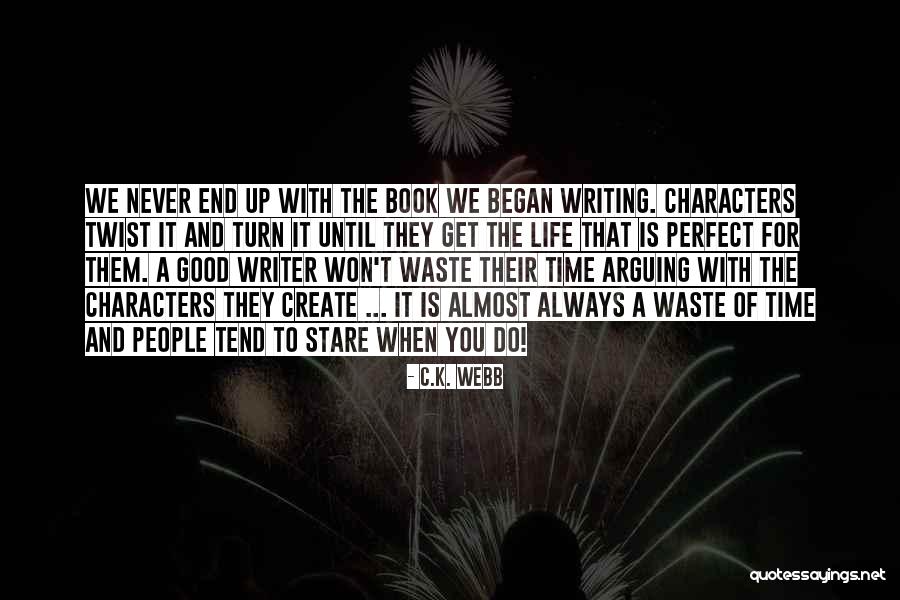 Editing In Your Life Quotes By C.K. Webb Editing In Your Life Quotes By C.K. Webb