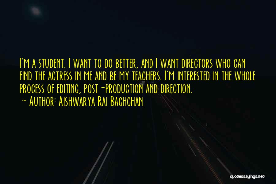 Editing Quotes By Aishwarya Rai Bachchan
