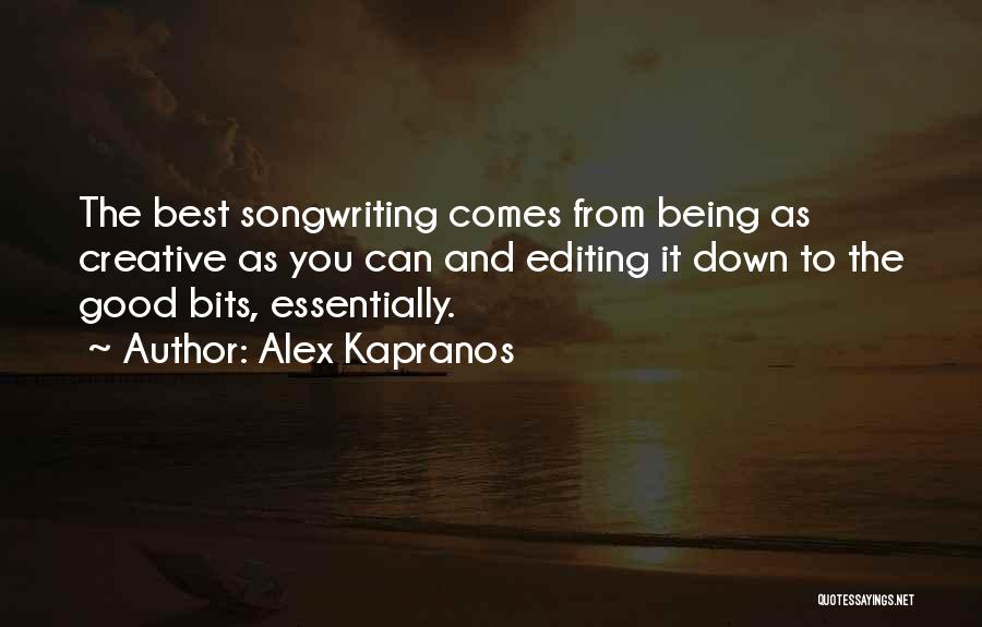 Editing Quotes By Alex Kapranos