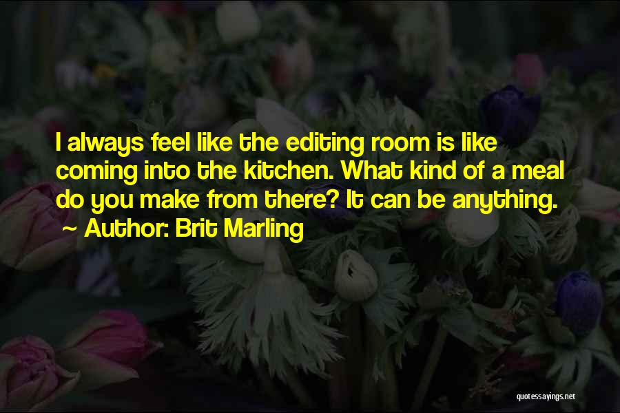 Editing Quotes By Brit Marling