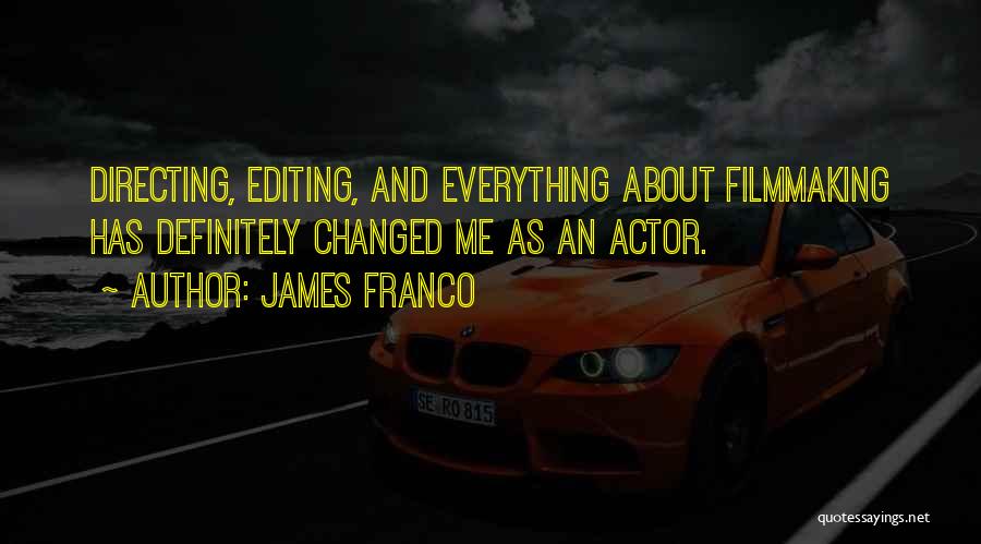 Editing Quotes By James Franco