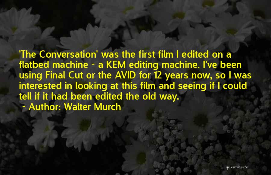 Editing Quotes By Walter Murch