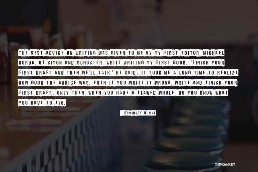 Editor Of Your Book Quotes By Dominick Dunne Editor Of Your Book Quotes By Dominick Dunne