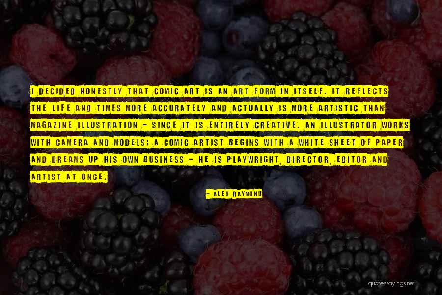 Editor Of Your Life Quotes By Alex Raymond Editor Of Your Life Quotes By Alex Raymond