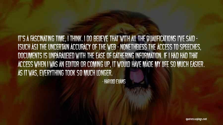 Editor Of Your Life Quotes By Harold Evans Editor Of Your Life Quotes By Harold Evans