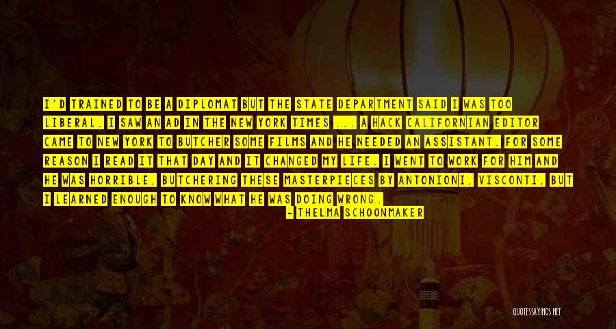 Editor Of Your Life Quotes By Thelma Schoonmaker Editor Of Your Life Quotes By Thelma Schoonmaker
