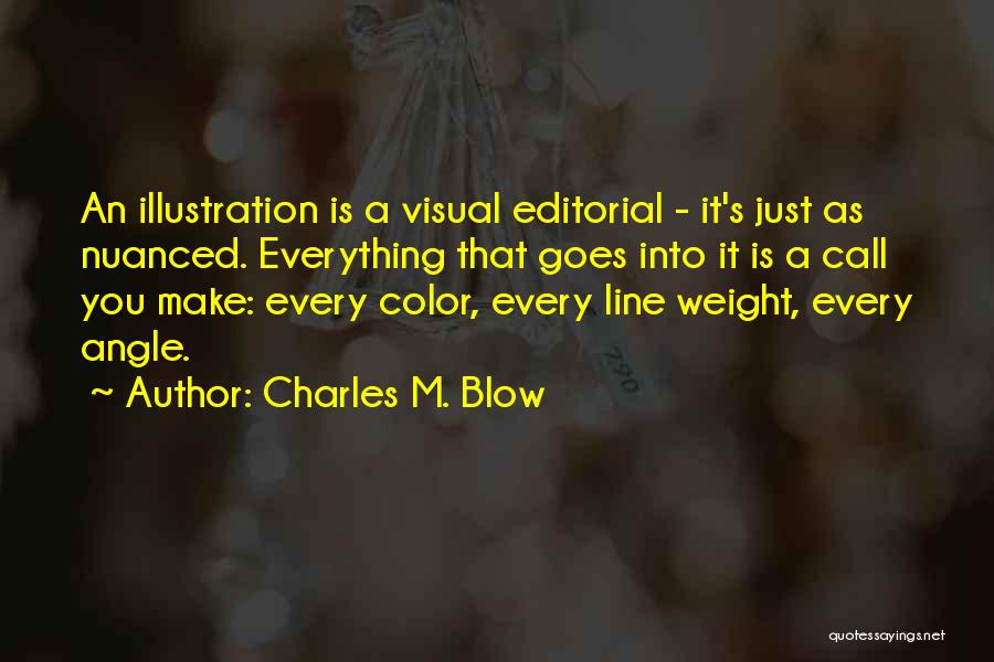 Editorial Quotes By Charles M. Blow