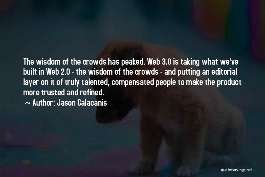 Editorial Quotes By Jason Calacanis