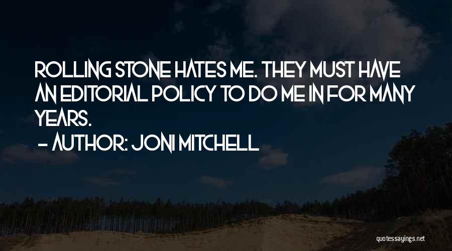 Editorial Quotes By Joni Mitchell