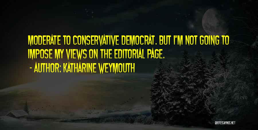 Editorial Quotes By Katharine Weymouth