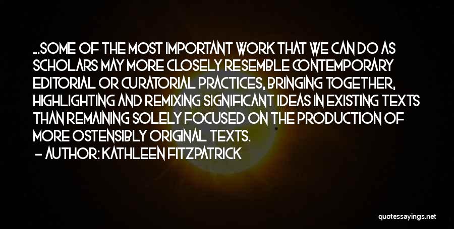 Editorial Quotes By Kathleen Fitzpatrick