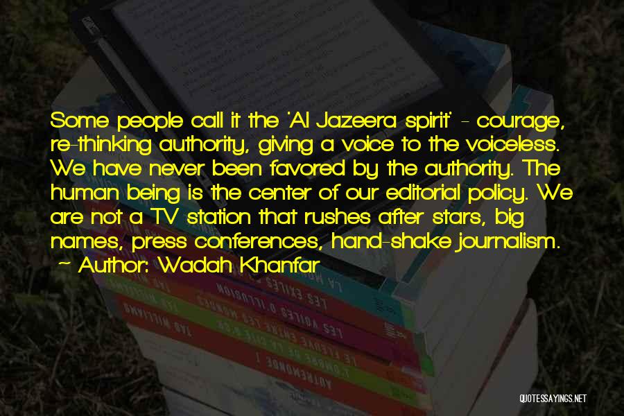 Editorial Quotes By Wadah Khanfar