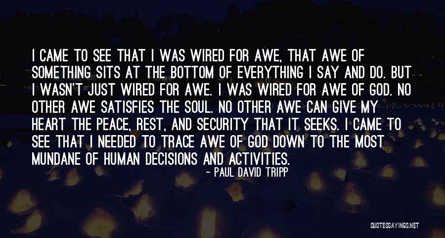 Editoriales Cortos Quotes By Paul David Tripp Editoriales Cortos Quotes By Paul David Tripp