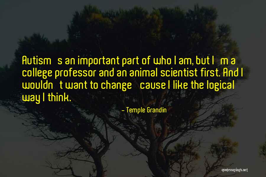 Editorialized News Quotes By Temple Grandin Editorialized News Quotes By Temple Grandin