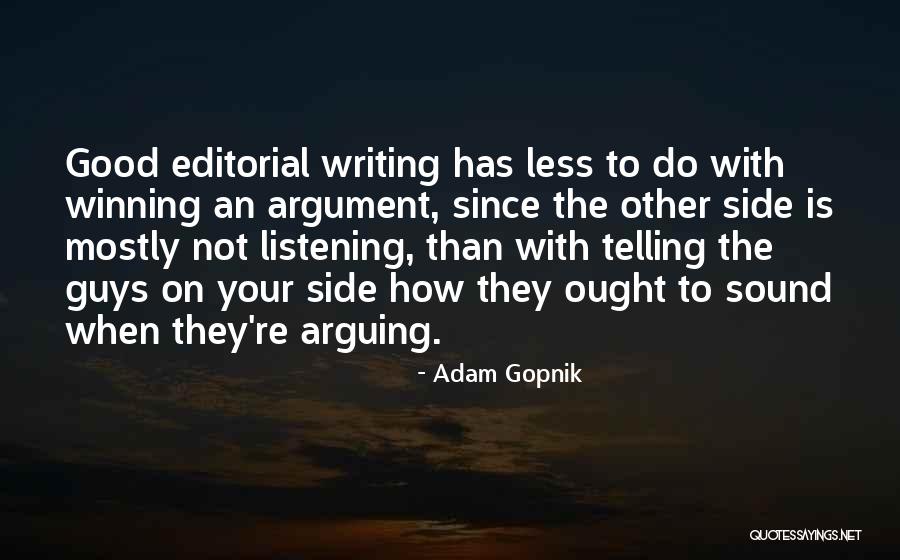 Editorials Quotes By Adam Gopnik