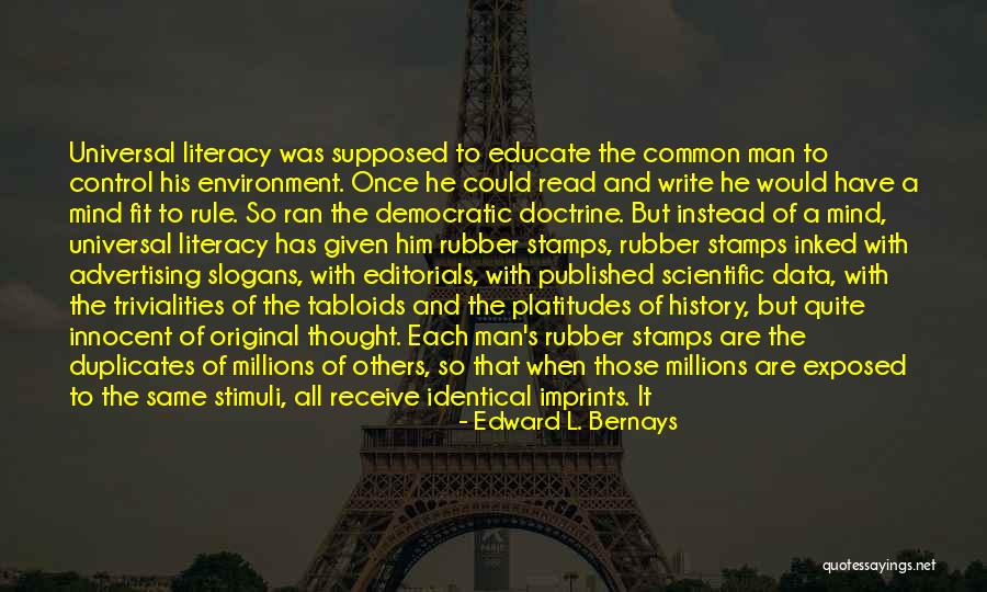 Editorials Quotes By Edward L. Bernays