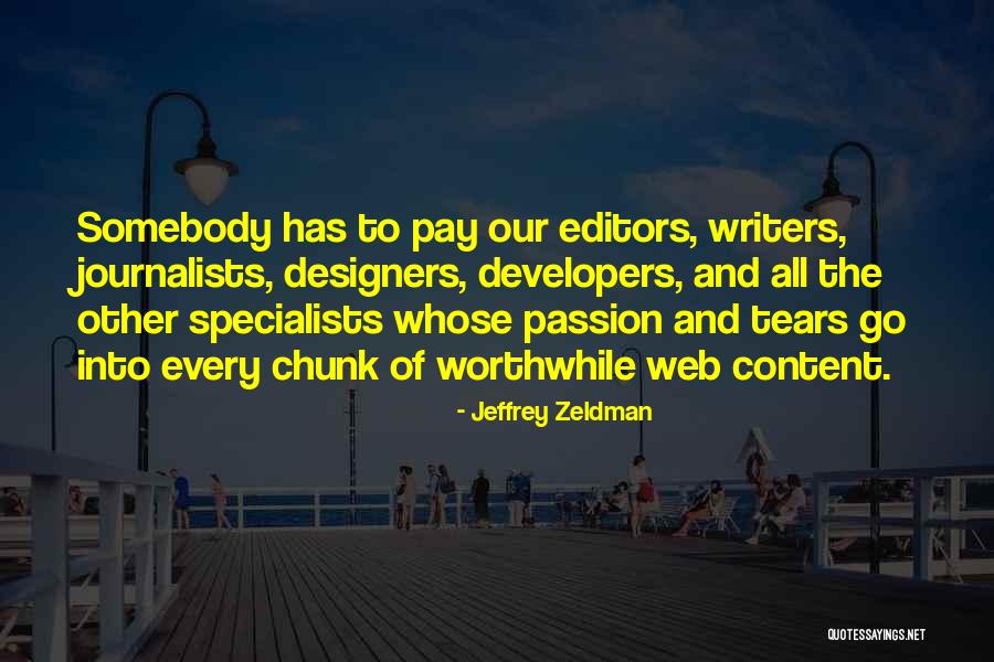 Editors And Writers Quotes By Jeffrey Zeldman