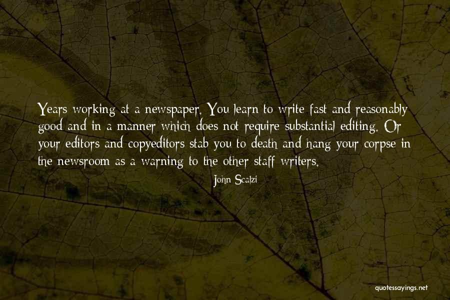 Editors And Writers Quotes By John Scalzi