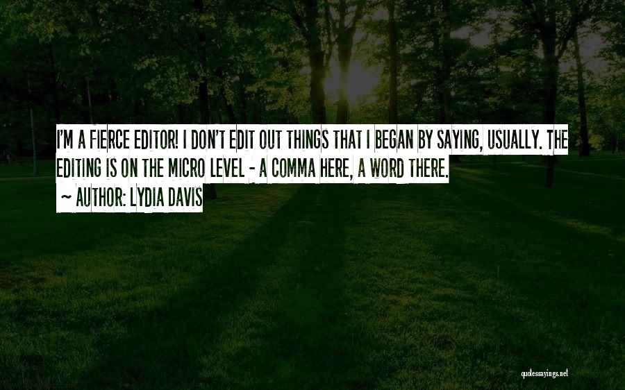 Editors Editing Quotes By Lydia Davis