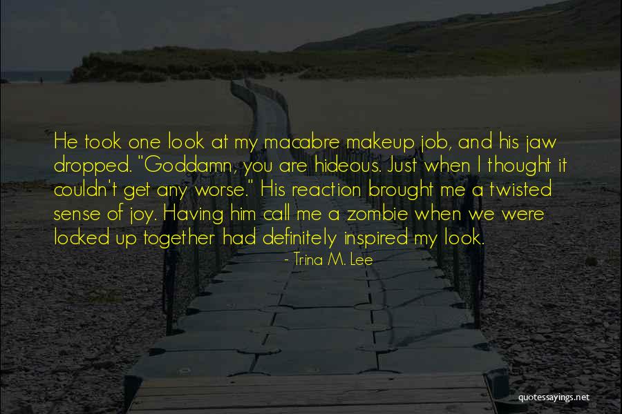 Ediyorum Quotes By Trina M. Lee Ediyorum Quotes By Trina M. Lee