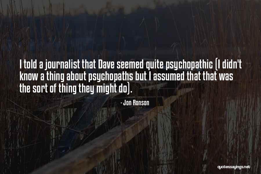 Edizione Limitata Quotes By Jon Ronson Edizione Limitata Quotes By Jon Ronson