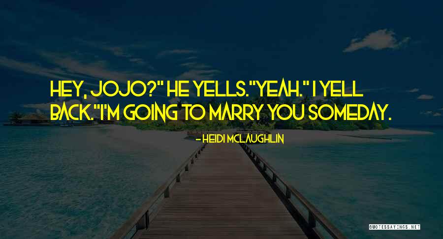 Edland Qualey Quotes By Heidi McLaughlin Edland Qualey Quotes By Heidi McLaughlin