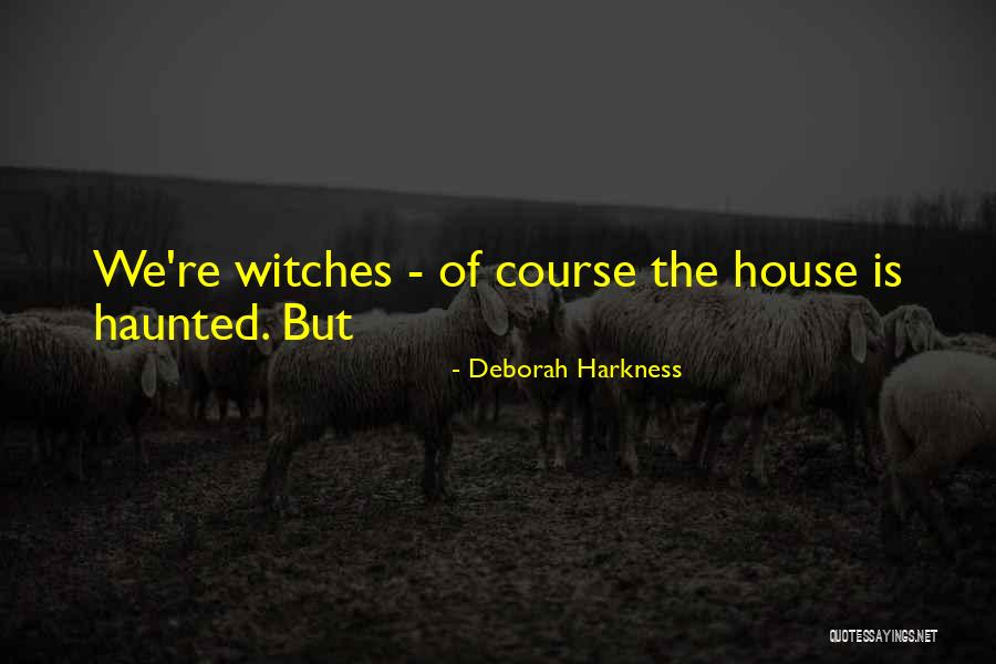 Edlinger Clarinetist Quotes By Deborah Harkness Edlinger Clarinetist Quotes By Deborah Harkness