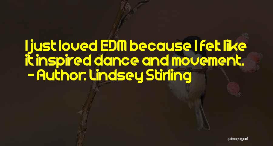 Edm Quotes By Lindsey Stirling