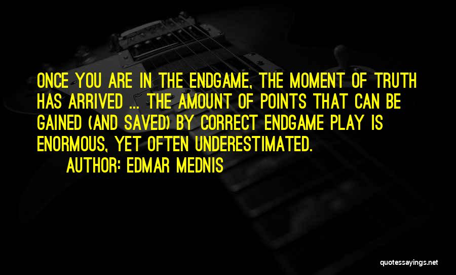 Edmar Mednis Quotes 917720
