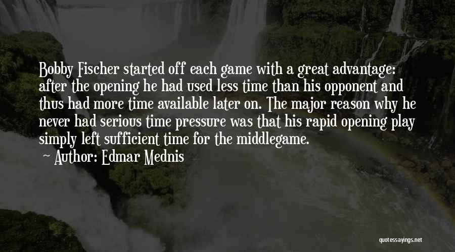 Edmar Mednis Quotes 986427