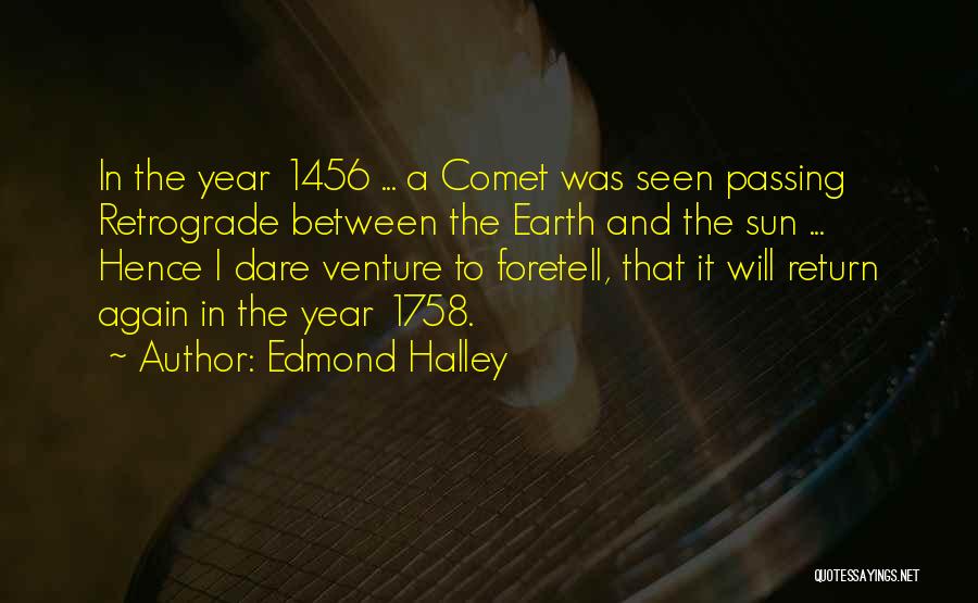 Edmond Halley Quotes 677166