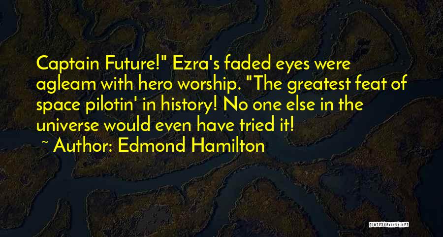 Edmond Hamilton Quotes 1328673