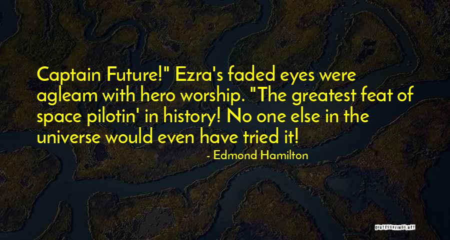 Edmond Hamilton Quotes 1328673