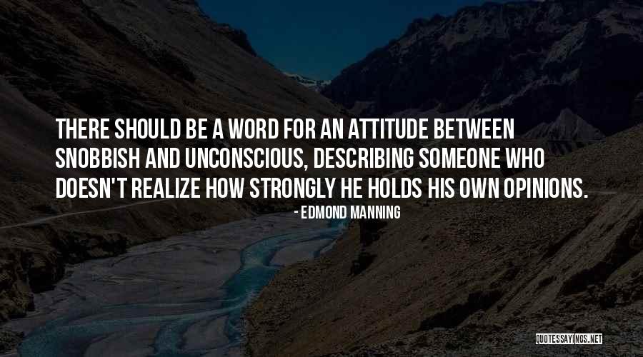 Edmond Manning Quotes 1438512