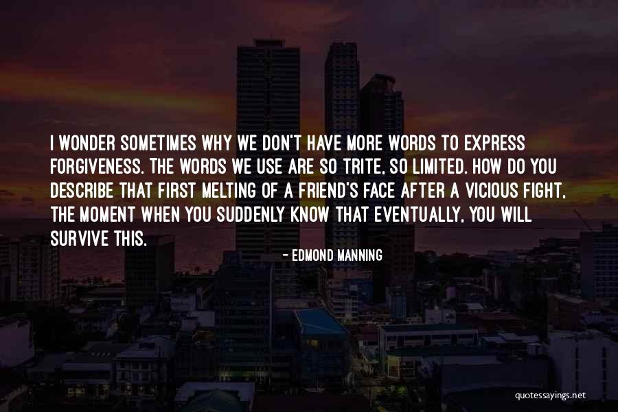 Edmond Manning Quotes 1606572