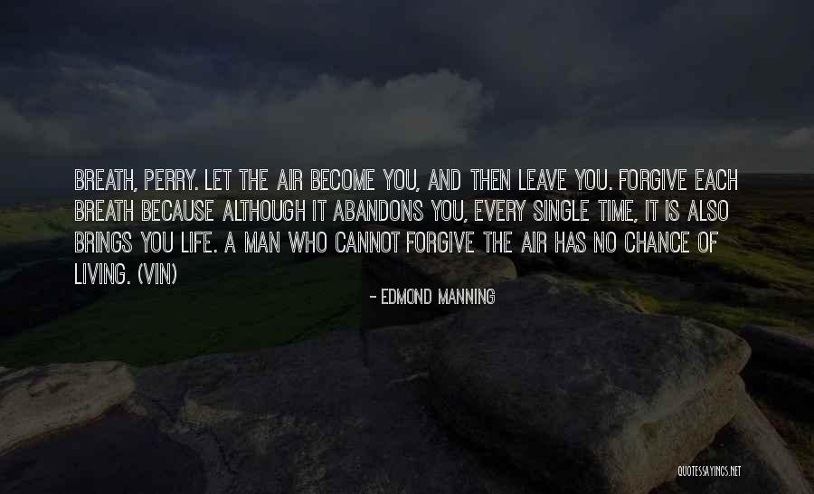 Edmond Manning Quotes 2248086 Edmond Manning Quotes 2248086