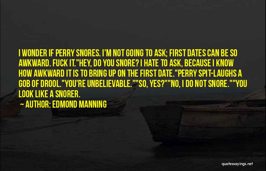 Edmond Manning Quotes 420327