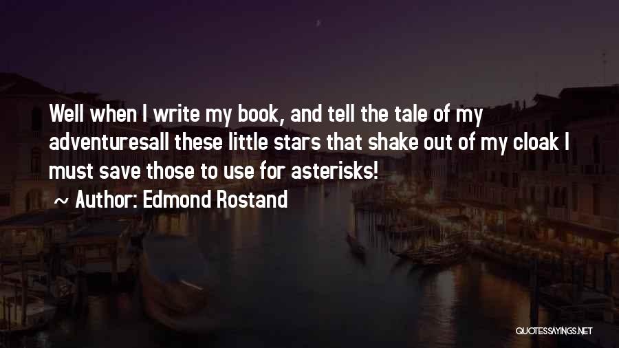 Edmond Rostand Quotes 1001610