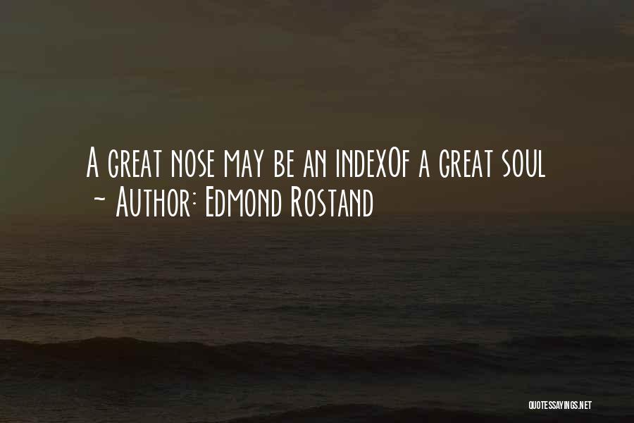 Edmond Rostand Quotes 1005140