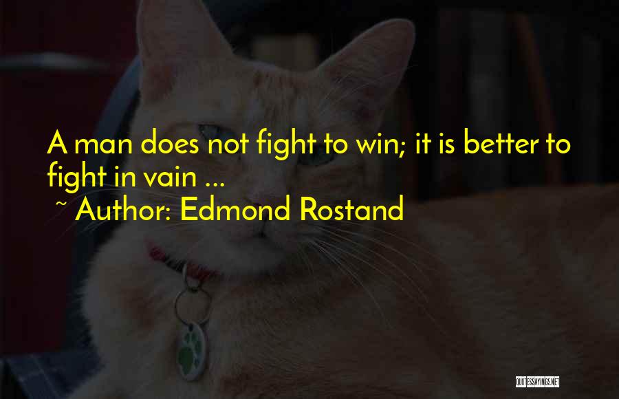 Edmond Rostand Quotes 1280587