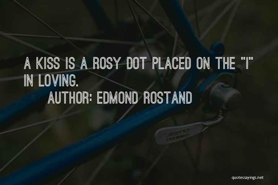 Edmond Rostand Quotes 1470626