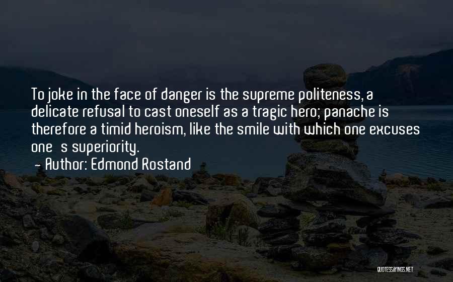 Edmond Rostand Quotes 1788632