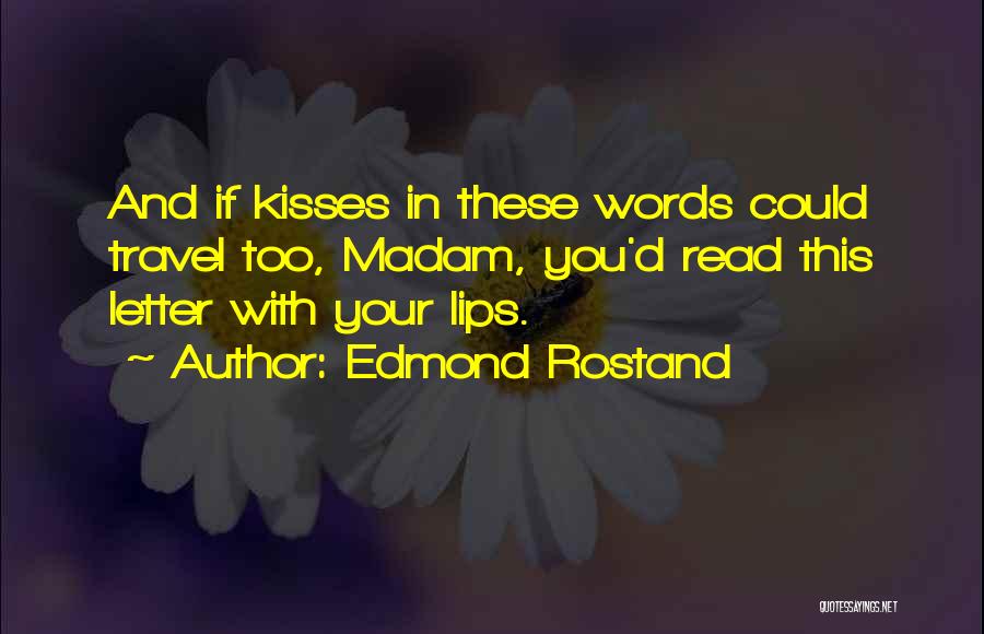 Edmond Rostand Quotes 1812111