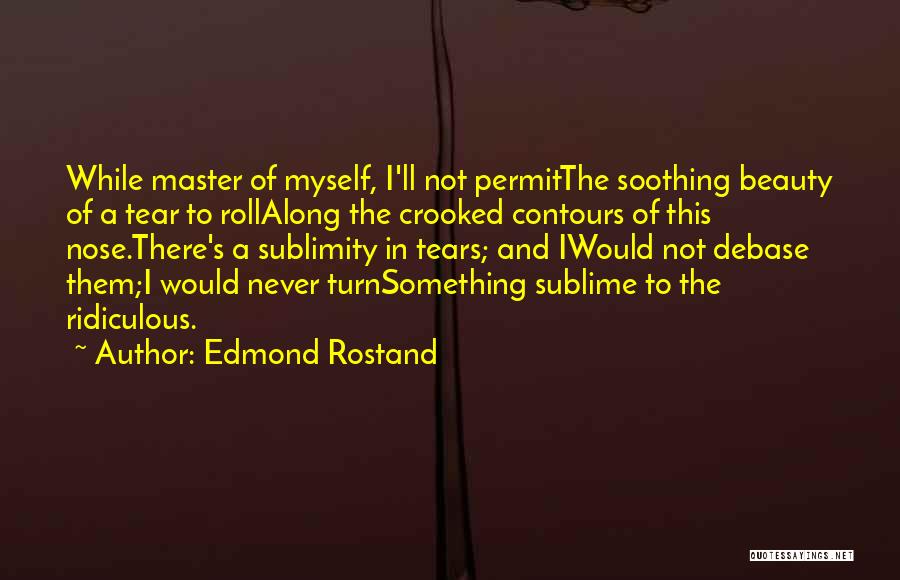 Edmond Rostand Quotes 2040691