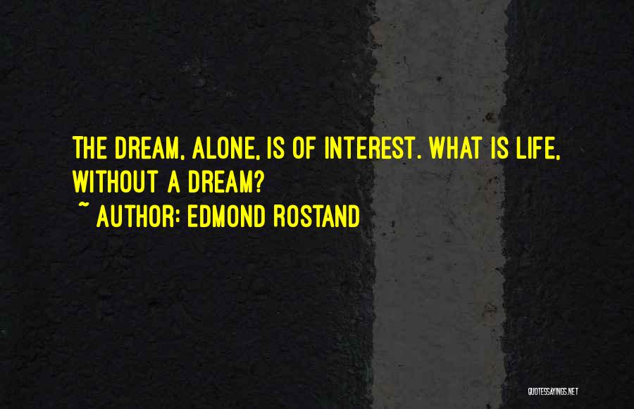 Edmond Rostand Quotes 2079623