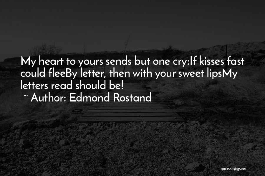 Edmond Rostand Quotes 214652