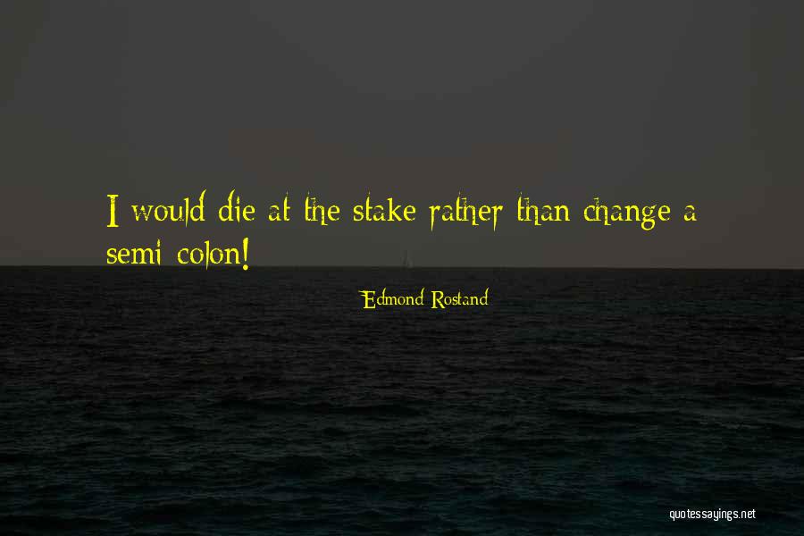 Edmond Rostand Quotes 492151