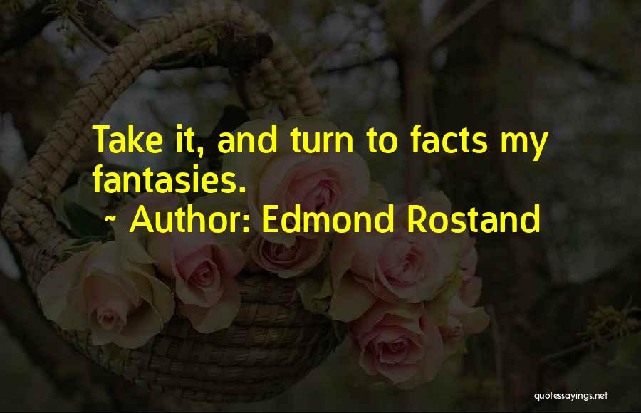 Edmond Rostand Quotes 529489