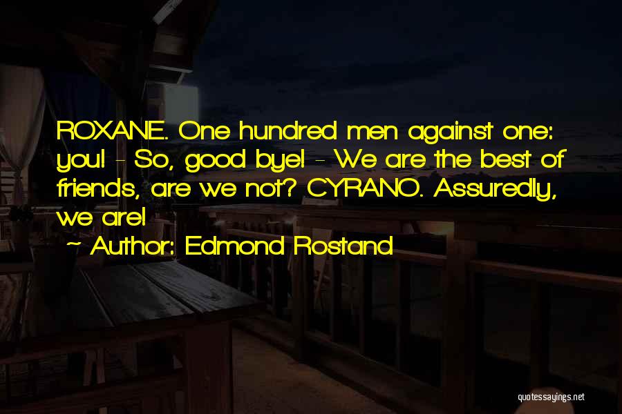 Edmond Rostand Quotes 542329